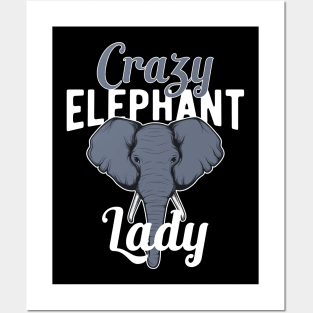 Crazy Elephant Lady Posters and Art